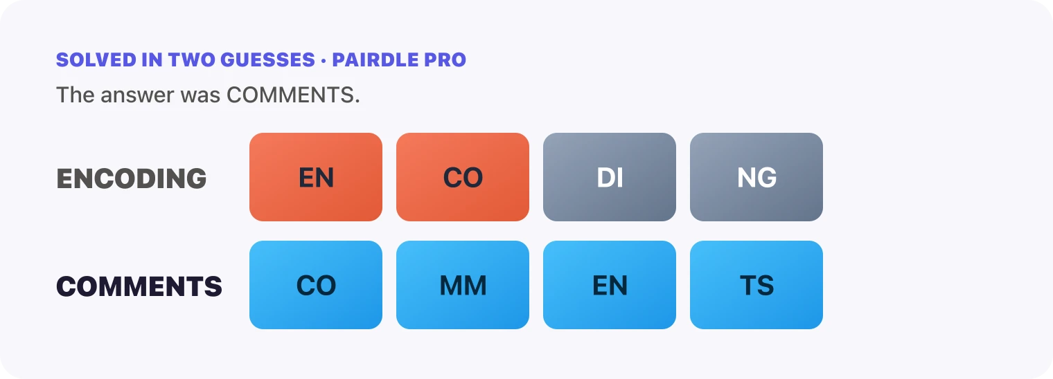 Both Pairdle Pro guesses for October 6, 2026 stacked in order, ENCODING, then COMMENTS, with the last row all blue.